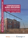 Image for Corporatizing Rural Education