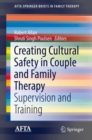 Image for Creating Cultural Safety in Couple and Family Therapy: Supervision and Training