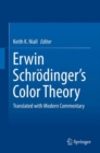 Image for Erwin Schrodinger&#39;s Color Theory : Translated with Modern Commentary