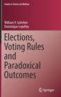 Image for Elections, Voting Rules and Paradoxical Outcomes