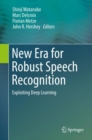 Image for New Era for Robust Speech Recognition : Exploiting Deep Learning