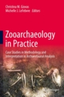 Image for Zooarchaeology in Practice : Case Studies in Methodology and Interpretation in Archaeofaunal Analysis