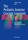 Image for The Pediatric Anterior Cruciate Ligament