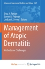 Image for Management of Atopic Dermatitis : Methods and Challenges