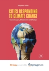 Image for Cities Responding to Climate Change : Copenhagen, Stockholm and Tokyo