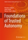 Image for Foundations of trusted autonomy : volume 117