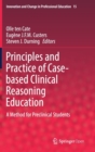 Image for Principles and Practice of Case-based Clinical Reasoning Education : A Method for Preclinical Students