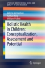 Image for Holistic Health in Children: Conceptualization, Assessment and Potential