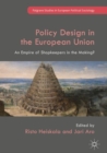 Image for Policy design in the European Union: an empire of shopkeepers in the making?