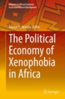 Image for The Political Economy of Xenophobia in Africa