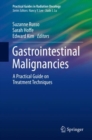 Image for Gastrointestinal Malignancies : A Practical Guide on Treatment Techniques