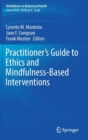 Image for Practitioner&#39;s Guide to Ethics and Mindfulness-Based Interventions