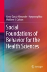 Image for Social foundations of behavior for the health sciences