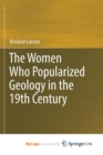 Image for The Women Who Popularized Geology in the 19th Century