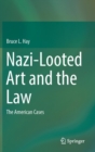 Image for Nazi-Looted Art and the Law : The American Cases