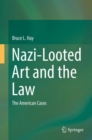 Image for Nazi-Looted Art and the Law: The American Cases