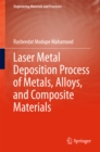 Image for Laser Metal Deposition Process of Metals, Alloys, and Composite Materials