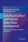 Image for Early Vocal Contact and Preterm Infant Brain Development