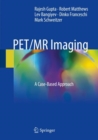 Image for PET/MR Imaging: A Case-Based Approach