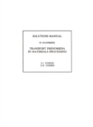 Image for Transport Phenomena in Materials Processing, Solutions Manual