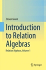 Image for Introduction to Relation Algebras : Relation Algebras, Volume 1