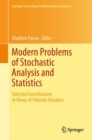 Image for Modern Problems of Stochastic Analysis and Statistics: Selected Contributions In Honor of Valentin Konakov
