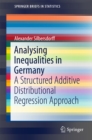 Image for Analysing Inequalities in Germany: A Structured Additive Distributional Regression Approach