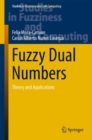 Image for Fuzzy Dual Numbers : Theory and Applications