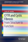 Image for CFTR and Cystic Fibrosis: From Structure to Function. (Protein Folding and Structure)