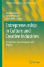 Image for Entrepreneurship in Culture and Creative Industries : Perspectives from Companies and Regions