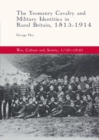 Image for The Yeomanry cavalry and military identities in rural Britain, 1815-1914