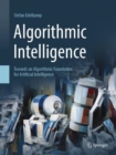 Image for Algorithmic Intelligence: Towards an Algorithmic Foundation for Artificial Intelligence