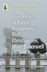 Image for Four Pillars of Radio Astronomy: Mills, Christiansen, Wild, Bracewell