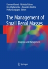 Image for The Management of Small Renal Masses: Diagnosis and Management