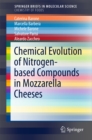 Image for Chemical Evolution of Nitrogen-based Compounds in Mozzarella Cheeses