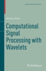 Image for Computational Signal Processing with Wavelets