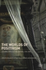 Image for The Worlds of Positivism