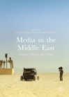 Image for Media in the Middle East: activism, politics, and culture