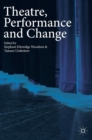 Image for Theatre, Performance and Change