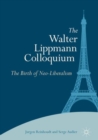 Image for The Walter Lippmann Colloquium: the birth of neo-liberalism