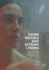 Image for Genre Trouble and Extreme Cinema