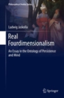 Image for Real Fourdimensionalism: An Essay in the Ontology of Persistence and Mind