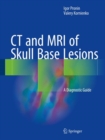 Image for CT and MRI of Skull Base Lesions
