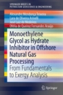 Image for Monoethylene Glycol as Hydrate Inhibitor in Offshore Natural Gas Processing