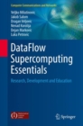 Image for DataFlow Supercomputing Essentials: Research, Development and Education