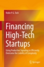 Image for Financing High-tech Startups: Using Productive Signaling to Efficiently Overcome the Liability of Complexity