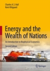 Image for Energy and the wealth of nations  : an introduction to biophysical economics
