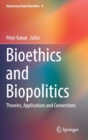 Image for Bioethics and Biopolitics