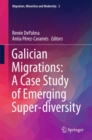 Image for Galician Migrations: A Case Study of Emerging Super-diversity