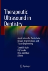 Image for Therapeutic Ultrasound in Dentistry: Applications for Dentofacial Repair, Regeneration, and Tissue Engineering